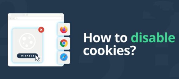 How to Disable Cookies on Any Browser: A Step-by-Step Guide
