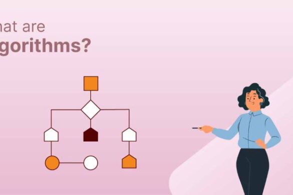 How Do Algorithms Work? A Complete Guide to Their Types and Applications