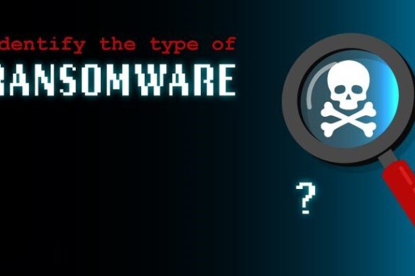 How to Identify and Deal with Different Types of Ransomware