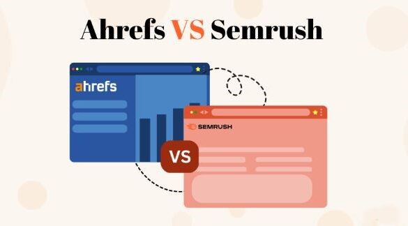 Ahrefs vs SEMrush for Keyword Research: Which SEO Tool Should You Trust in 2025?