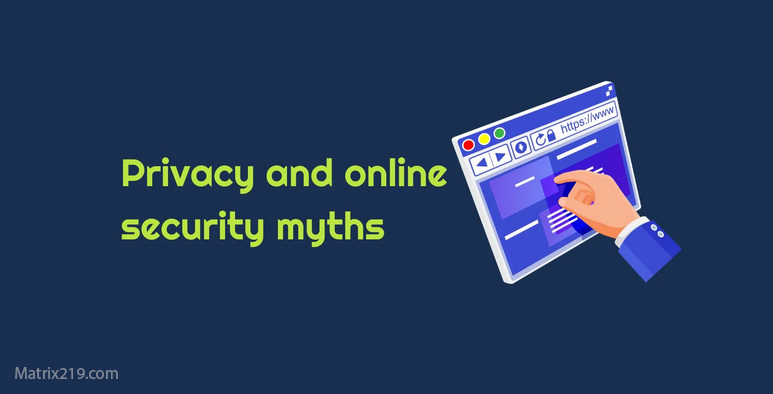 Online Privacy Myths: What Actually Protects You and What Doesn’t